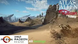 Atlas Fallen - RX 6700 Benchmark Run | All Settings