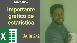 AULA 2/2 - MUITO ALÉM DA MÉDIA: SAIBA CRIAR E INTERPRETAR UM BOX-PLOT NO EXCEL