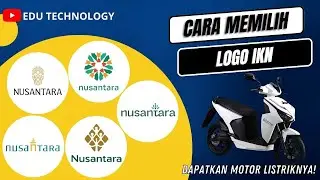 Cara Ikuti Voting Pemilihan Logo IKN & Dapatkan Motor Listrik 2023 - EDU TECHNOLOGY