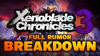 Xenoblade Chronicles 3 - Full Rumor Breakdown