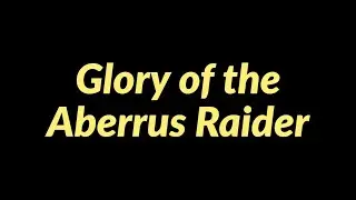 Glory of the Aberrus Raider | Full Guide