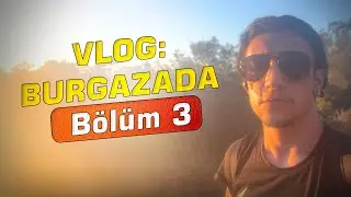 VLOG: BURGAZADA (Bölüm 3) - Tepeye Tırmanış
