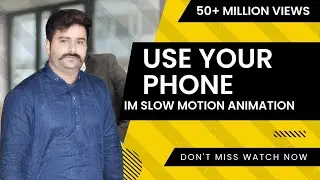 How to use your phone is slow motion animation 👀