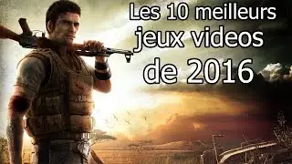 TOP 10: LES MEILLEURS JEUX VIDEO 2016
