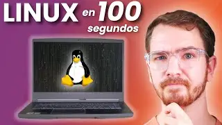 Qué es Linux en 100 Segundos