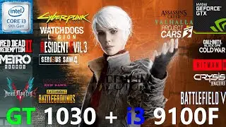 GT 1030 + i3 9100F Test in 20  games in 2021