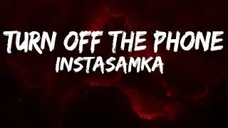 INSTASAMKA | Отключаю телефон | English Lyrics