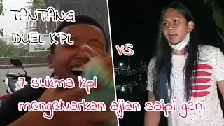 tantang duel kpl, 7 sukma ki prana lewu adu sakti