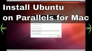 Install Ubuntu Linux on Parallels 8 for Mac