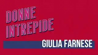 DI 048 - Giulia Farnese