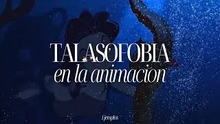Talasofobia en la animación
