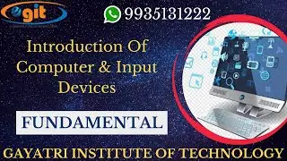 Introduction Of Computer & Input Devices | Fundamental of Computer | GIT Education