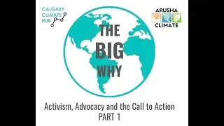 The Big Why: Activism, Advocacy & the Call To ACTION - Part 1