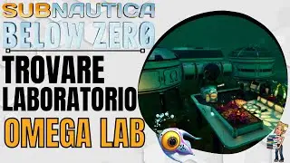 Subnautica below zero Omega laboratory and various projects