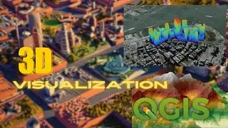 3D Visualization in QGIS: Explore Features and 3D Buildings