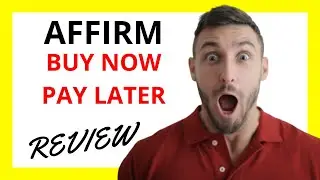 🔥 Affirm Buy Now Pay Later Review: Pros and Cons
