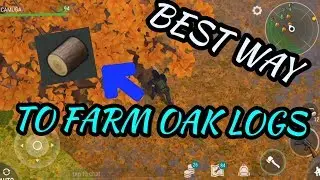 BEST WAY TO FARM OAK LOGS ! Last day on earth