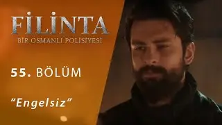 Filinta Engelsiz 55.Bölüm