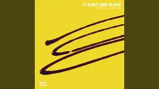 Always Sunny in Japan