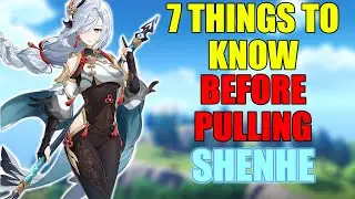 7 things to know BEFORE PULLING Shenhe | Genshin Impact