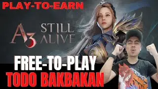A3: Still Alive Free-to-play Korean MMORPG Now Play-to-Earn (PVP/ PVE/ Gameplay/ Review/ Tagalog)
