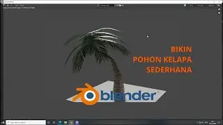 Cara Bikin Pohon Kelapa Sederhana di Blender untuk Unreal Engine