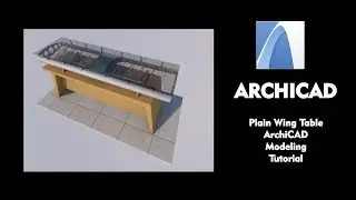 Plain Wing Table | ArchiCAD Modeling Tutorial