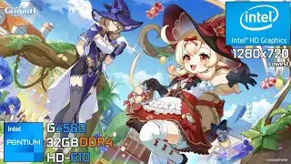 Genshin Impact | Intel Pentium G4560 + Intel HD 610 IGPU in 2025