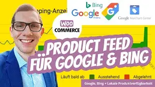 WooCommerce Google Product Feed + Lokale Produktverkäufe + Bing Feed in nur 10 Minuten ganz einfach