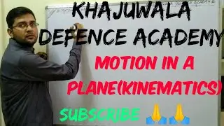 Motion in a plane(KINEMATICS)