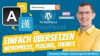 Wordpress übersetzen - Plugins + Themes mit Loco Translate WPML & MultilingualPress