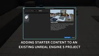 How To Add Starter Content To Existing Project - Unreal Engine 5 Tutorial