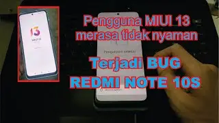 Redmi note 10s MIUI 13 Error Ngebug 
