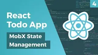 React Todo App - MobX State Management - Part 4