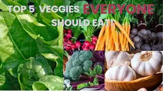 Top 5 Healthy Vegetables in the World | Top 5 Leafy Green Vegetables | Best 5 Vegetables to Eat
