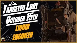 The DIVISION 2 | Targeted Loot Today | OCTOBER 15 | *LIQUID ENGINEER* | Farming Guide