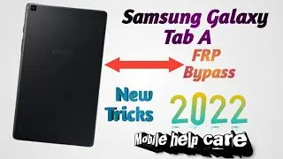 Samsung Galaxy Tab a || Hard reset || FRP Bypass || New Tricks || New Update || 2022 ||