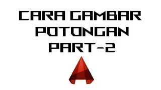 Cara Gambar Potongan ll Part-2 ll Pondasi Rollag