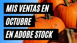 Mis ventas en octubre de 2021 en Adobe Stock 💸