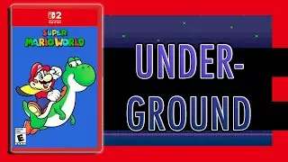 Underground (REMIX) - Super Mario World Nintendo Switch 2 Edition