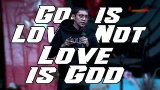 TRIBE : God is Love, Not Love is God : 2nd Week ( Ptr. Francis Fiel Raquel)