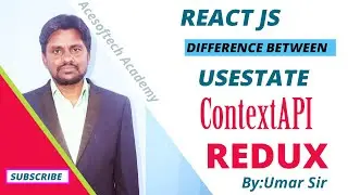 Difference Between useState, Context API, and Redux | Acesoftech Academy