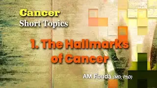 Short topics - The hallmarks of cancer