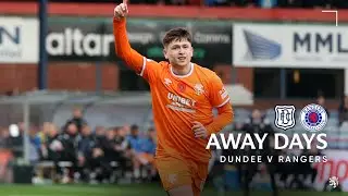 Away Days | Dundee v Rangers | 9 Nov 2025