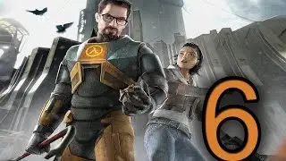 Прохождение Half-Life 2 — Глава 6: 