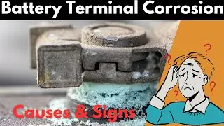 6 Common Causes & Signs Of Battery Terminal Corrosion