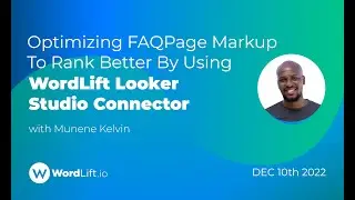 Optimizing FAQ Markup By Using WordLift Looker Studio Connector