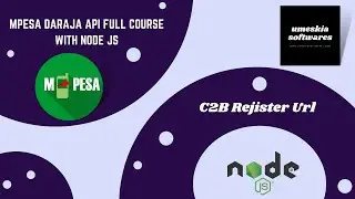 MPESA DARAJA API FULL COURSE WITH NODE.JS -  C2B Register Url