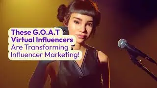 These G.O.A.T Virtual Influencers Are Transforming Influencer Marketing!