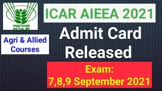 ICAR AIEEA UG 2021 Admit Card Released